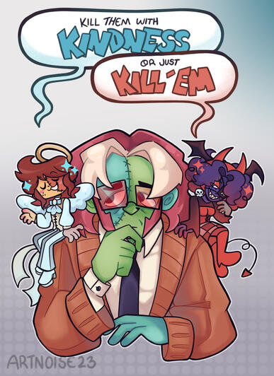 Kill Them with Kindness